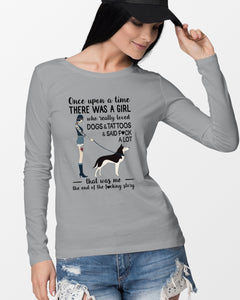 A Girl Really Loved Dogs And Tattoos  Unique Custom Design Unisex Long Sleeve