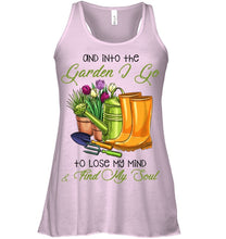 Load image into Gallery viewer, And Into The Garden I Go To Lose My Mind And I Find My Soul Ladies Flowy Tank
