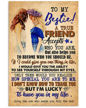 Load image into Gallery viewer, A True Friend Accepts Who You Are Gift For Bestie Vertical Poster
