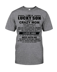 A Lucky Son Of A Crazy Mom Gift For Mom Guys Tee