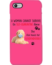 Load image into Gallery viewer, A Woman Can't Survive On Self-quarantine Alone Also Needs Golden Doodle Phone case
