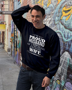 A Proud Husband Of A Freaking Awesome Wife Gift For Family Sweatshirt