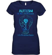 Load image into Gallery viewer, Autism Is Not A Disease It's Borderline Genius Special Custom Design Ladies V-Neck
