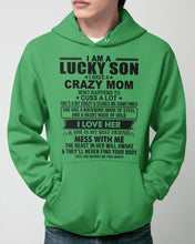 Load image into Gallery viewer, A Lucky Son Of A Crazy Mom Gift For Mom Hoodie
