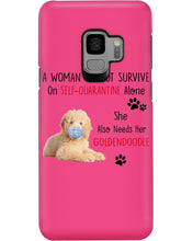 Load image into Gallery viewer, A Woman Can't Survive On Self-quarantine Alone Also Needs Golden Doodle Phone case
