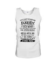 Load image into Gallery viewer, You Can&#39;t Scare Me I Have A Crazy Daddy Unisex Tank Top
