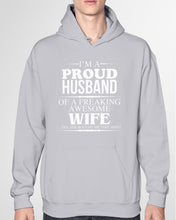 Load image into Gallery viewer, A Proud Husband Of A Freaking Awesome Wife Gift For Family Hoodie
