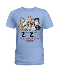 2020 The Year When Shit Got Real Special Custom Design Ladies Tee