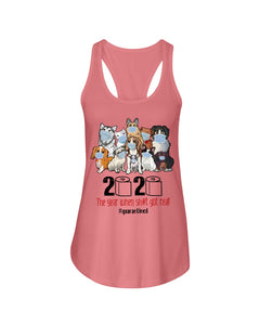 2020 The Year When Shit Got Real Special Custom Design Ladies Flowy Tank