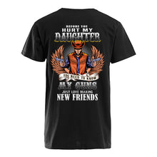 Load image into Gallery viewer, Before You Hurt My Daughter  You Need To Know My Guns Just Love Guys V-Neck
