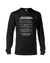 Load image into Gallery viewer, Application To Date My Daughter Funny Gifts Unisex Long Sleeve
