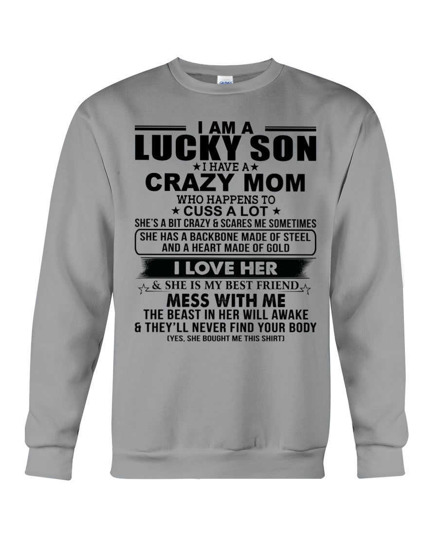 A Lucky Son Of A Crazy Mom Gift For Mom Sweatshirt