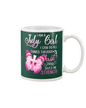 Load image into Gallery viewer, Birthday Gift For July Girl I Can Do All Things Through Christ Custom Mug
