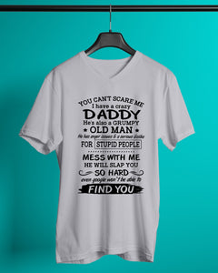You Can't Scare Me I Have A Crazy Daddy Guys V-Neck