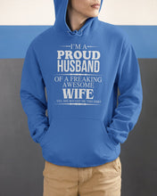 Load image into Gallery viewer, A Proud Husband Of A Freaking Awesome Wife Gift For Family Hoodie
