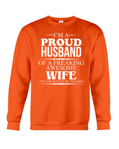 A Proud Husband Of A Freaking Awesome Wife Gift For Family Sweatshirt