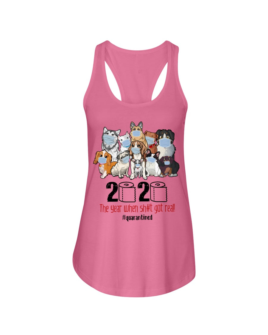 2020 The Year When Shit Got Real Special Custom Design Ladies Flowy Tank