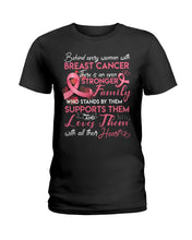 Load image into Gallery viewer, Behind Every Woman With Breast Cancer  Meaningful Gift For Family Ladies Tee
