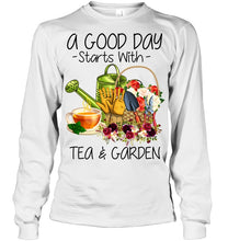 Load image into Gallery viewer, A Good Day Starts With Tea And Garden  Special Custom Design Unisex Long Sleeve
