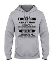 Load image into Gallery viewer, A Lucky Son Of A Crazy Mom Gift For Mom Hoodie
