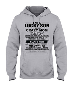 A Lucky Son Of A Crazy Mom Gift For Mom Hoodie