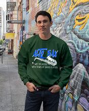 Load image into Gallery viewer, Alto Sax I Wet My Reeds With Tears Of Brass Players Custom Sweatshirt
