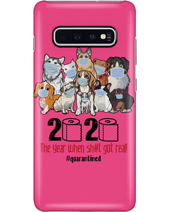 2020 The Year When Shit Got Real Special Custom Design Phone case