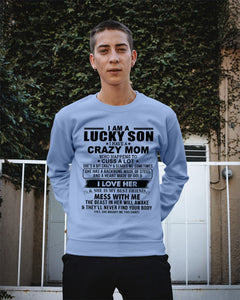 A Lucky Son Of A Crazy Mom Gift For Mom Sweatshirt