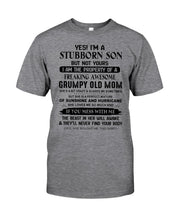 Load image into Gallery viewer, A Stubborn Son Of Freaking Awesome Grumpy Old Mom For Family Guys Tee
