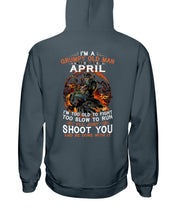 Load image into Gallery viewer, A Grumpy Old Man Was Born In April Will Shoot You For Birthday Gift Hoodie

