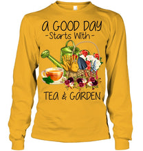 Load image into Gallery viewer, A Good Day Starts With Tea And Garden  Special Custom Design Unisex Long Sleeve
