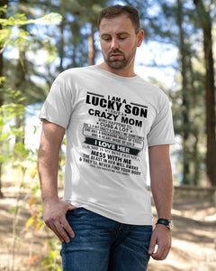 A Lucky Son Of A Crazy Mom Gift For Mom Guys Tee
