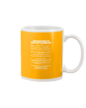 Load image into Gallery viewer, Application To Date My Daughter Funny Gifts Mug
