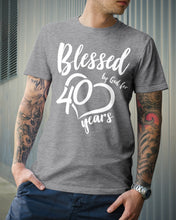 Load image into Gallery viewer, Blessed By God For  40 Years  Special Custom Design Guys Tee
