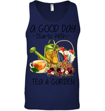 Load image into Gallery viewer, A Good Day Starts With Tea And Garden  Special Custom Design Unisex Tank Top
