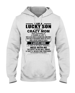 A Lucky Son Of A Crazy Mom Gift For Mom Hoodie