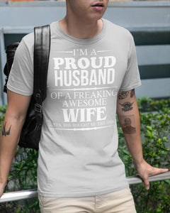 A Proud Husband Of A Freaking Awesome Wife Gift For Family Guys Tee