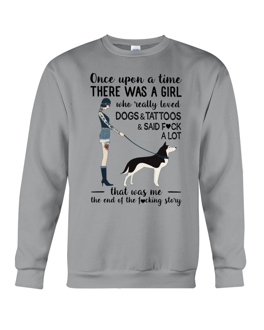 A Girl Really Loved Dogs And Tattoos  Unique Custom Design Sweatshirt