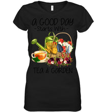 Load image into Gallery viewer, A Good Day Starts With Tea And Garden  Special Custom Design Ladies V-Neck
