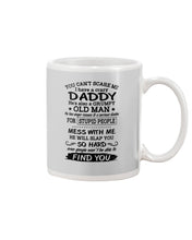 Load image into Gallery viewer, You Can&#39;t Scare Me I Have A Crazy Daddy Mug
