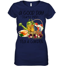 Load image into Gallery viewer, A Good Day Starts With Tea And Garden  Special Custom Design Ladies V-Neck
