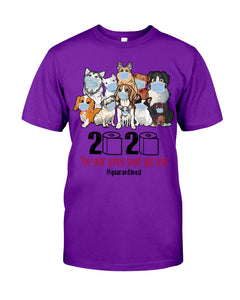 2020 The Year When Shit Got Real Special Custom Design Guys Tee