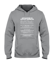 Load image into Gallery viewer, Application To Date My Daughter Funny Gifts Hoodie
