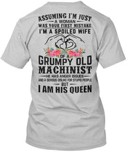 Load image into Gallery viewer, A Spoiled Wife Of Grumpy Old   Machinist     For Personalized Job Gift Guys Tee
