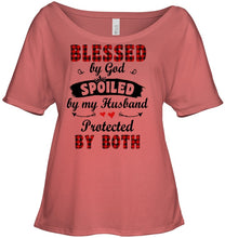 Load image into Gallery viewer, Blessed By God Spoiled By My Husband Protected By Both Ladies Tee
