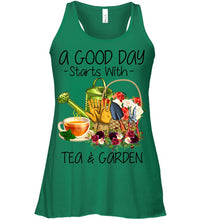 Load image into Gallery viewer, A Good Day Starts With Tea And Garden  Special Custom Design Ladies Flowy Tank

